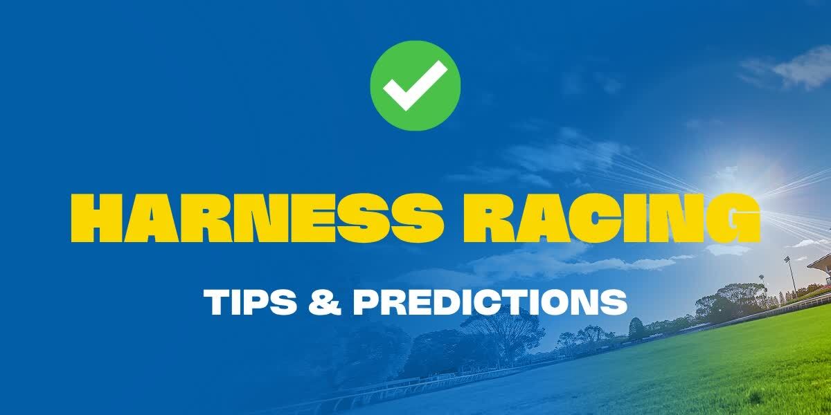 Harness Racing Tips & Predictions