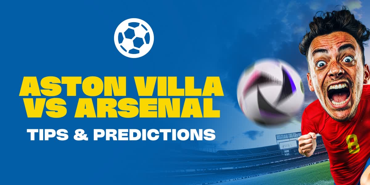 Aston Villa vs Arsenal Prediction and Betting Odds