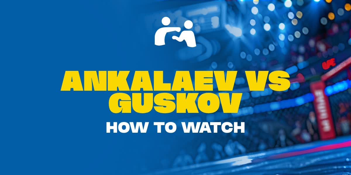 How to watch Ankalev vs Guskov
