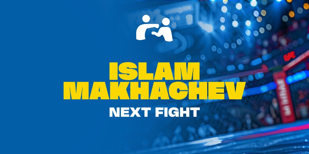 MAKHACHEV next fight