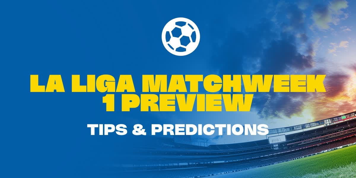 la liga matchweek preview 1